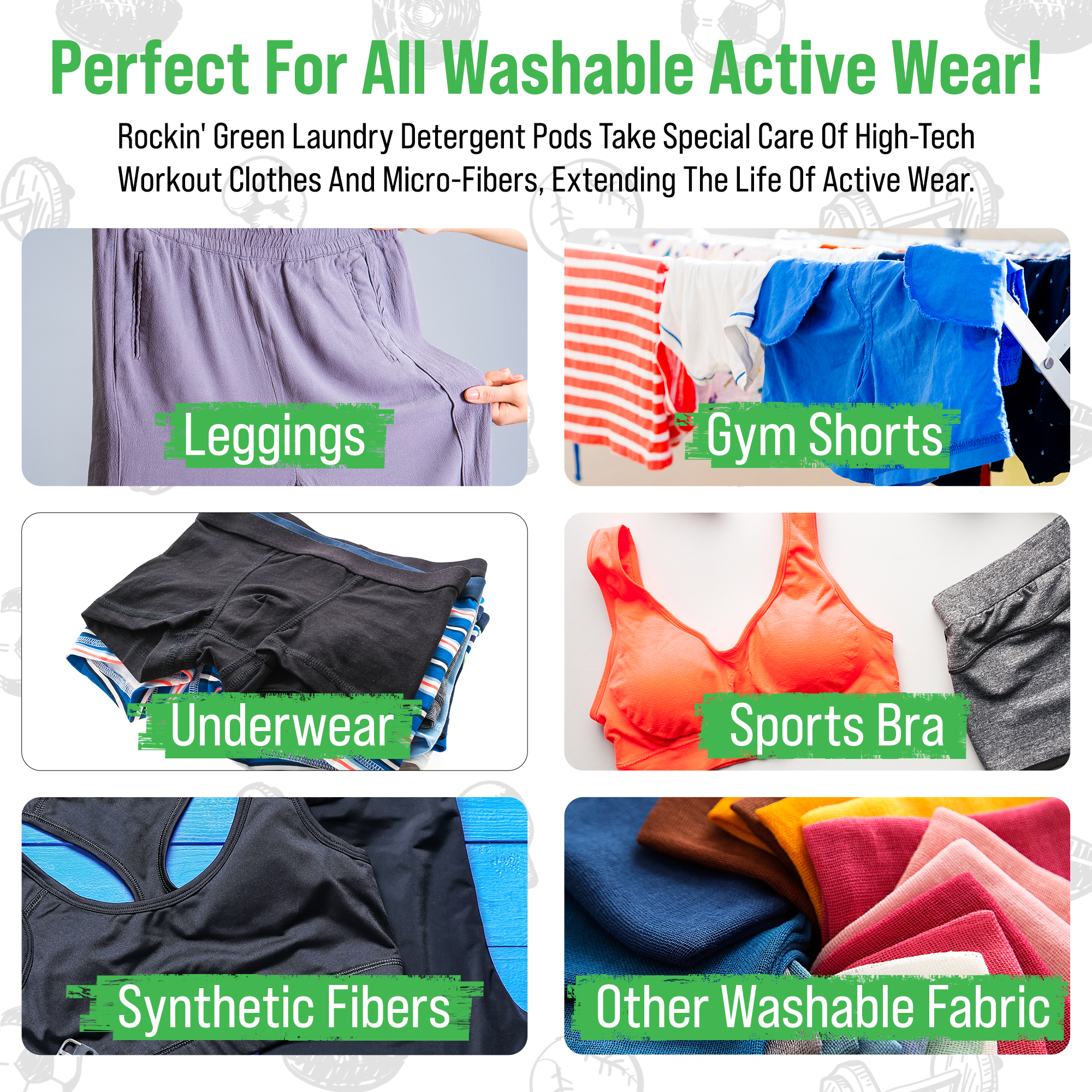 Active wear—leggings, sports bras, gym shorts—renewed with Rockin Greens Freshwood Platinum Detergent.